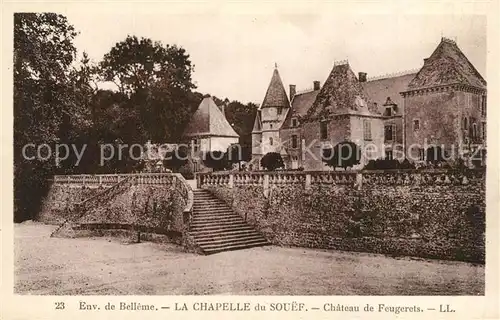 AK / Ansichtskarte La Chapelle du Souef Chateau de Feugerets 