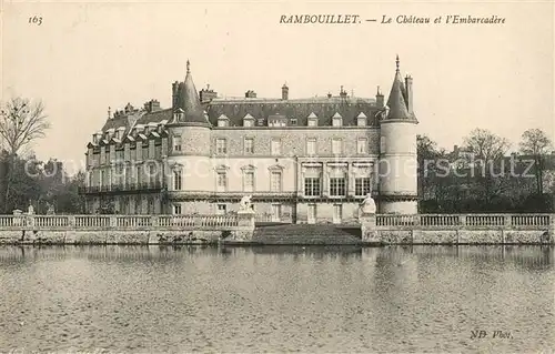 AK / Ansichtskarte Rambouillet Chateau et l Embacadere Schloss Rambouillet