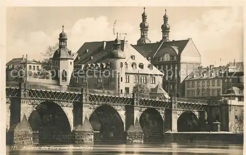 AK / Ansichtskarte Koblenz_Rhein Alte Moselbruecke Alte Burg Koblenz_Rhein