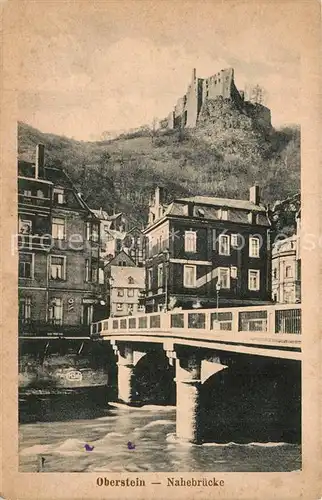 AK / Ansichtskarte Oberstein_Nahe Nahebruecke Burg Oberstein_Nahe