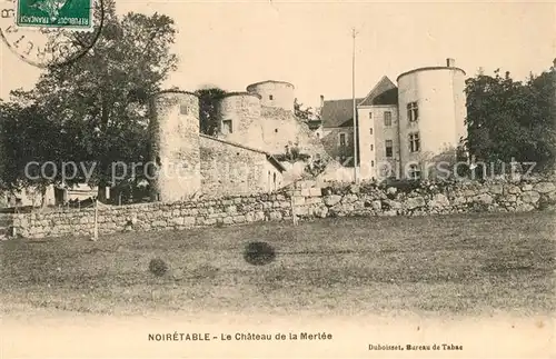 AK / Ansichtskarte Noiretable Chateau de la Merlee Schloss Noiretable