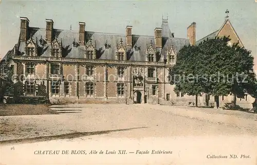AK / Ansichtskarte Blois_Loir_et_Cher Chateau Aile de Louis XII facade exterieure Schloss Blois_Loir_et_Cher