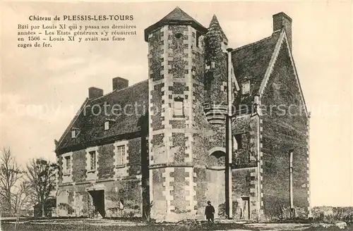 AK / Ansichtskarte Plessis les Tours Chateau Schloss Plessis les Tours