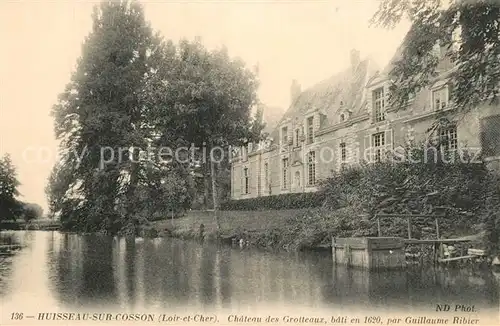 AK / Ansichtskarte Huisseau sur Cosson Chateau des Grotteaux Schloss Huisseau sur Cosson