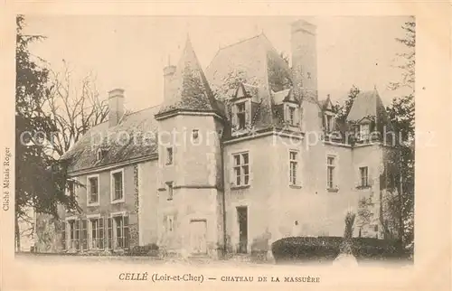 AK / Ansichtskarte Celle_Loir et Cher Chateau de la Massuere Schloss Celle_Loir et Cher