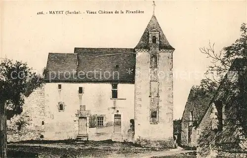 AK / Ansichtskarte Mayet Vieux Chateau de la Pivardiere Mayet