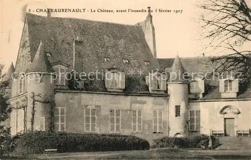 AK / Ansichtskarte Chateau Renault Chateau avant l incendie du 5 fevrier 1907 Schloss Chateau Renault