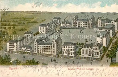 AK / Ansichtskarte Mannheim Kaiser Wilhelm Kaserne Mannheim
