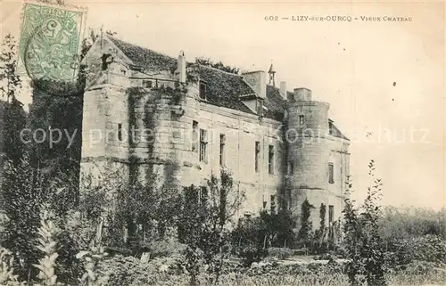 AK / Ansichtskarte Lizy sur Ourcq Vieux Chateau Schloss Lizy sur Ourcq