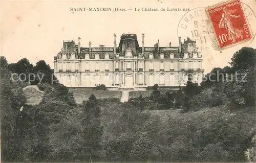AK / Ansichtskarte Saint Maximin_Oise Chateau de Laversines Schloss Saint Maximin Oise