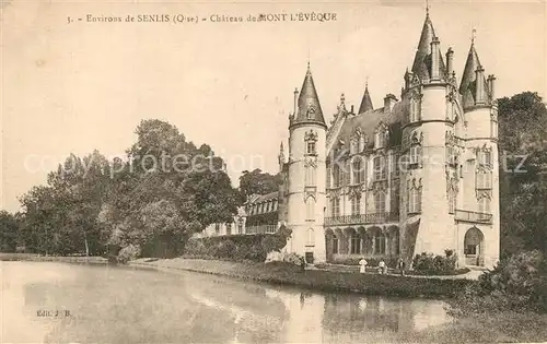 AK / Ansichtskarte Senlis_Oise Chateau de Mont l Eveque Schloss Senlis Oise
