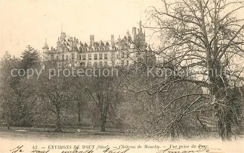 AK / Ansichtskarte Mouchy le Chatel Chateau Schloss Mouchy le Chatel