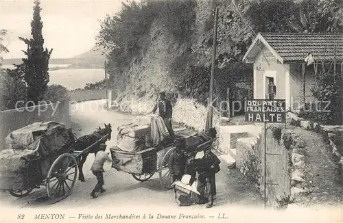 AK / Ansichtskarte Menton_Alpes_Maritimes Visite des Marchandises a la Douane Francaise Menton_Alpes_Maritimes