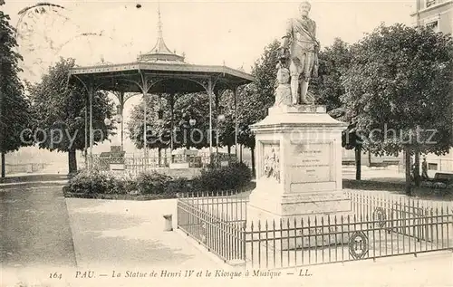 AK / Ansichtskarte Pau La Statue de Henri IV et le Kiosque a Musique Pau