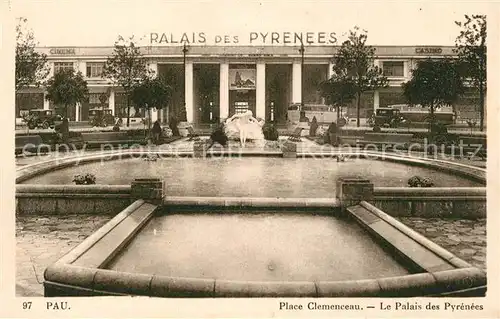 AK / Ansichtskarte Pau Place Clemenceau Le Palais des Pyrenees Pau