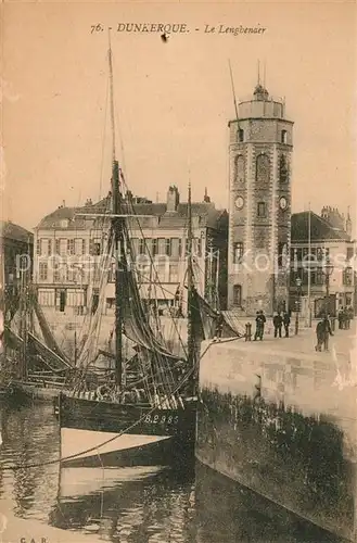 AK / Ansichtskarte Dunkerque Le Lengbenaer Dunkerque
