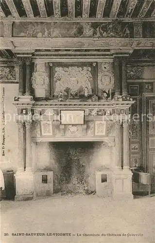 AK / Ansichtskarte Saint Sauveur le Vicomte Le Cheminee du Chateau de Crosville Saint Sauveur le Vicomte