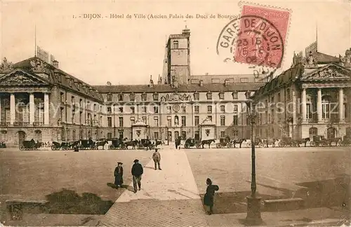 AK / Ansichtskarte Dijon_Cote_d_Or Hotel de Ville Ancien Palais des Ducs de Bourgogne Dijon_Cote_d_Or