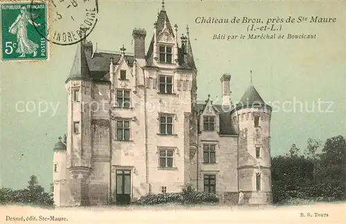 AK / Ansichtskarte Sainte Maure de Touraine Chateau de Brou Schloss Sainte Maure de Touraine