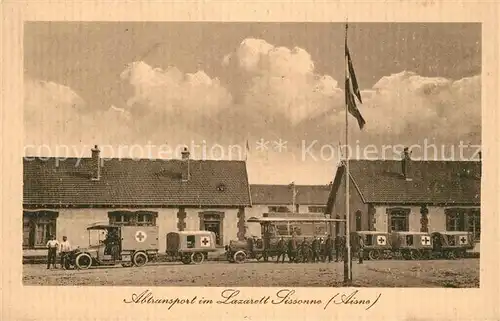 AK / Ansichtskarte Sissonne_Aisne Abtransport Lazarett Sissonne Aisne