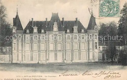 AK / Ansichtskarte Acy en Multien Le Chateau Acy en Multien