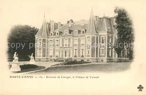 AK / Ansichtskarte Limoges_Haute_Vienne Le Chateau de Valmath Limoges_Haute_Vienne