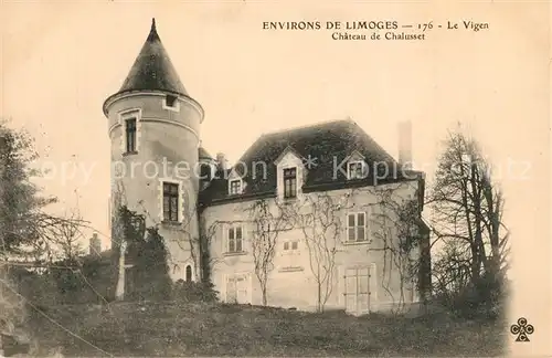 AK / Ansichtskarte Limoges_Haute_Vienne Le Vigen Chateau de Chalusset Limoges_Haute_Vienne