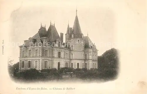 AK / Ansichtskarte Evaux les Bains Chateau de Relibert Evaux les Bains