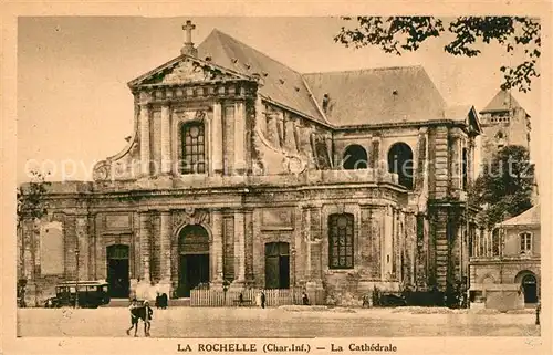 AK / Ansichtskarte La_Rochelle_Charente Maritime La Cathedrale La_Rochelle