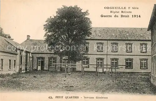 AK / Ansichtskarte Caillouet Orgeville Hopital Militaire Petit Quartier Services Generaux Caillouet Orgeville