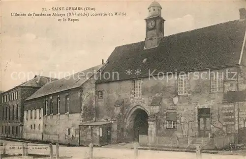 AK / Ansichtskarte Saint Germer de Fly Entree de lancienne Abbaye convartie en Mairie et le Repos Saint Germer de Fly