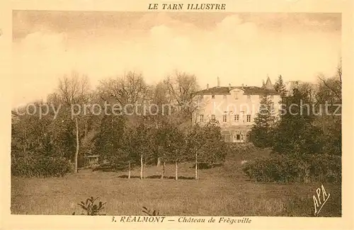 AK / Ansichtskarte Realmont Chateau de Fregeville Schloss Realmont