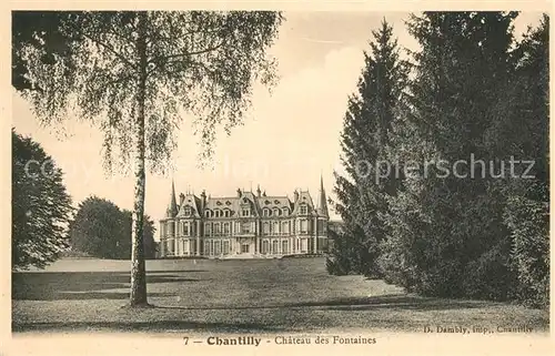 AK / Ansichtskarte Chantilly_Oise Chateau des Fontaines Schloss 