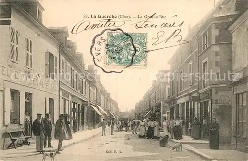AK / Ansichtskarte La_Guerche sur l_Aubois Grande Rue La_Guerche sur l_Aubois
