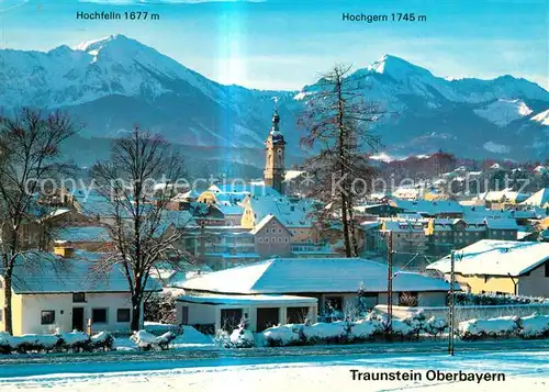 AK / Ansichtskarte Traunstein_Oberbayern mit Hochfelln und Hochgern Traunstein_Oberbayern