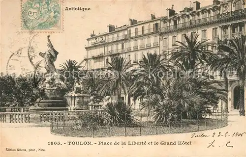 AK / Ansichtskarte Toulon_Var Place de la Liberte Grand Hotel Toulon_Var
