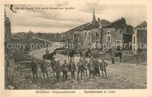 AK / Ansichtskarte Etain Condrecourt Soldaten Ruinen 24. August 1914 Etain