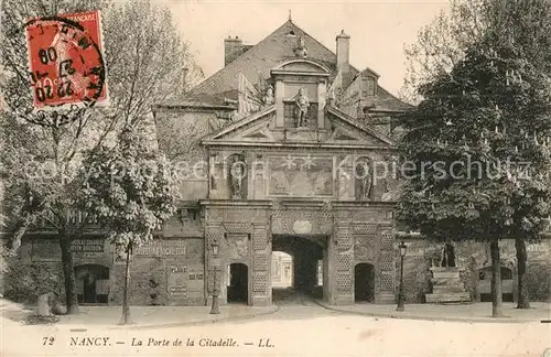 AK / Ansichtskarte Nancy_Lothringen La Porte de la Citadelle Nancy Lothringen