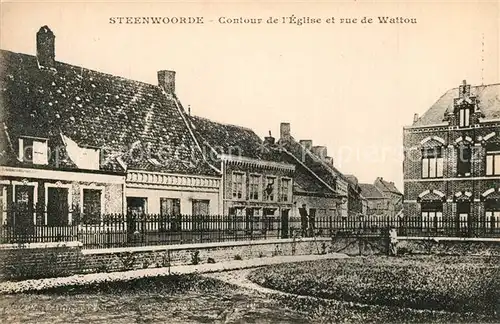 AK / Ansichtskarte Steenvoorde Contour de lEglise et rue de Wattou Steenvoorde