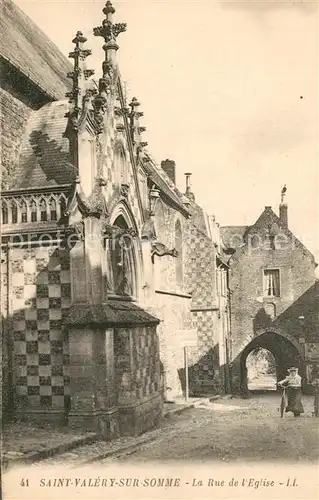 AK / Ansichtskarte Saint Valery sur Somme La Rue de l Eglise Saint Valery sur Somme