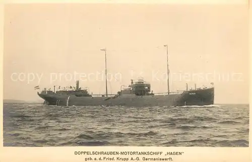 AK / Ansichtskarte Marine Doppelschrauben Motortankschiff Hagen Krupp Germaniawerft  