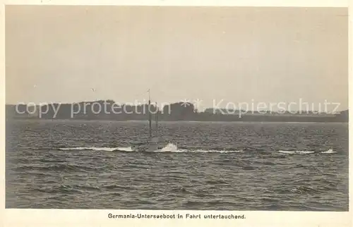 AK / Ansichtskarte U Boote_Unterseeboot Germania  