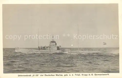 AK / Ansichtskarte U Boote_Unterseeboot U 25 Deutsche Marine Krupp Germaniawerft  