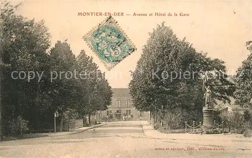 AK / Ansichtskarte Montier en Der Avenue Hotel de la Gare Monument Statue Montier en Der