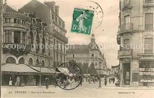 AK / Ansichtskarte Troyes_Aube Rue de la Republique Troyes Aube