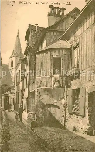 AK / Ansichtskarte Rouen La Rue des Matelas Rouen