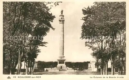 AK / Ansichtskarte Boulogne sur Mer La Colonne de la Grande Armee Boulogne sur Mer