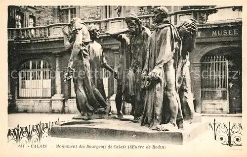 AK / Ansichtskarte Calais Monument des Bourgeois de Calais Calais