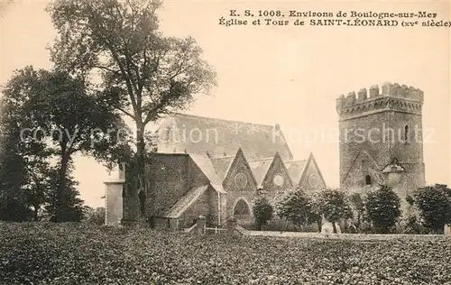 AK / Ansichtskarte Boulogne sur Mer Eglise et Tour de Saint Leonard Boulogne sur Mer