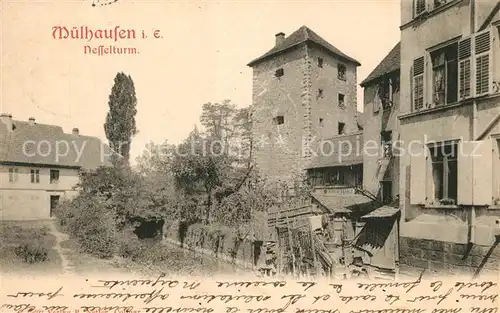 AK / Ansichtskarte Muelhausen_Elsass Nesselturm Muelhausen Elsass